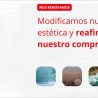 Modificamos nuestra estética y reafirmamos nuestro compromiso